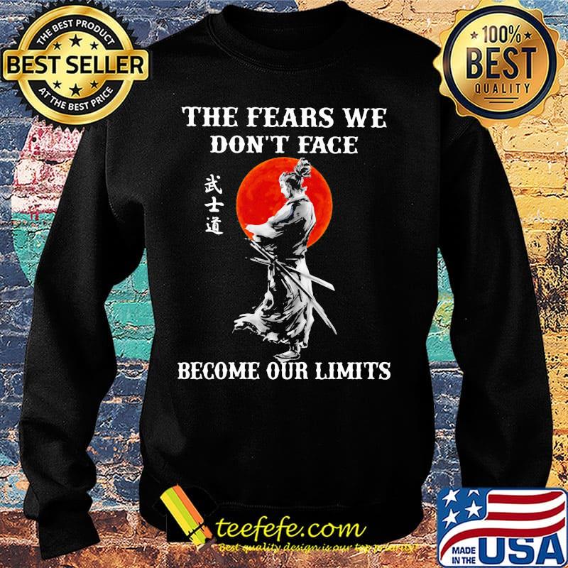 Samurai The fears we don't face become our limits Sunset s Sweater Samurai The fears we don't face become our limits Sunset s Sweater