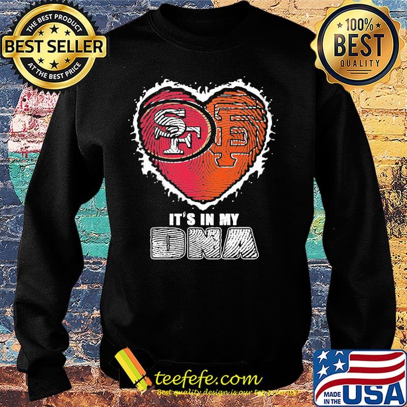 San francisco 49ers and san francisco giants it's in my dna heart s Sweater San francisco 49ers and san francisco giants it's in my dna heart s Sweater