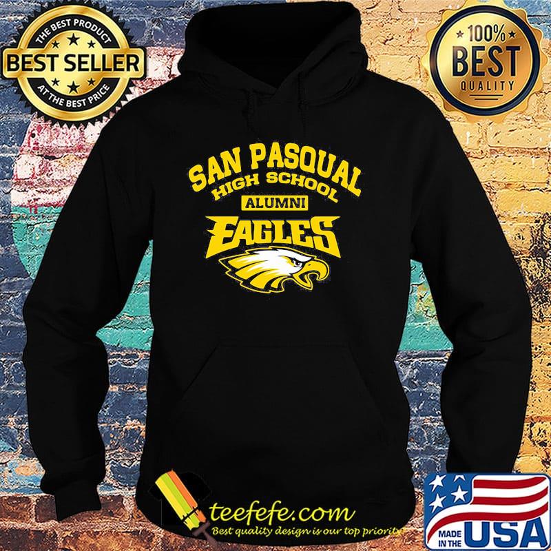 San pasqual high school alumni eagles s Hoodie San pasqual high school alumni eagles s Hoodie