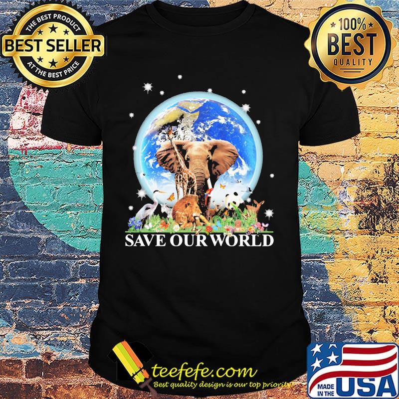 Save Our World Earth Elephants Lion Stork Deer Bird Flower Grass Shirt