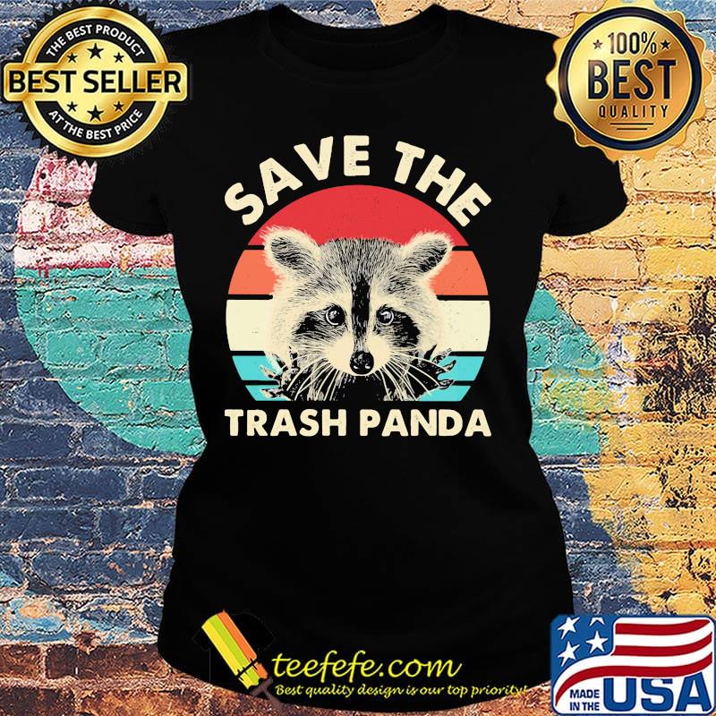 Save the trash panda vintage retro s Ladies tee Save the trash panda vintage retro s Ladies tee