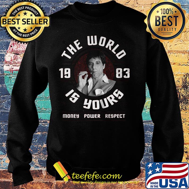 Scarface 80s gangster crime movie the world 1983 is yours money power respect s Sweater Scarface 80s gangster crime movie the world 1983 is yours money power respect s Sweater