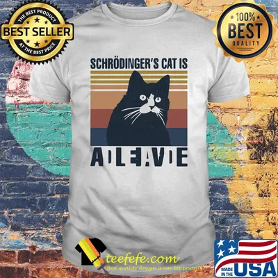 Schrodinger's cat is dead vintage retro shirt