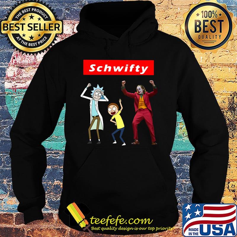 Schwifty Joker Rick and Morty jump s Hoodie Schwifty Joker Rick and Morty jump s Hoodie