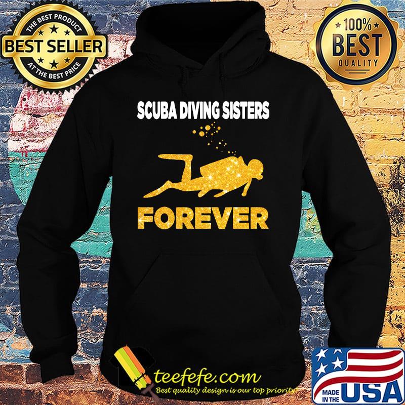 Scuba Diving Sisters Forever White Yellow Shirt Hoodie Scuba Diving Sisters Forever White Yellow Shirt Hoodie