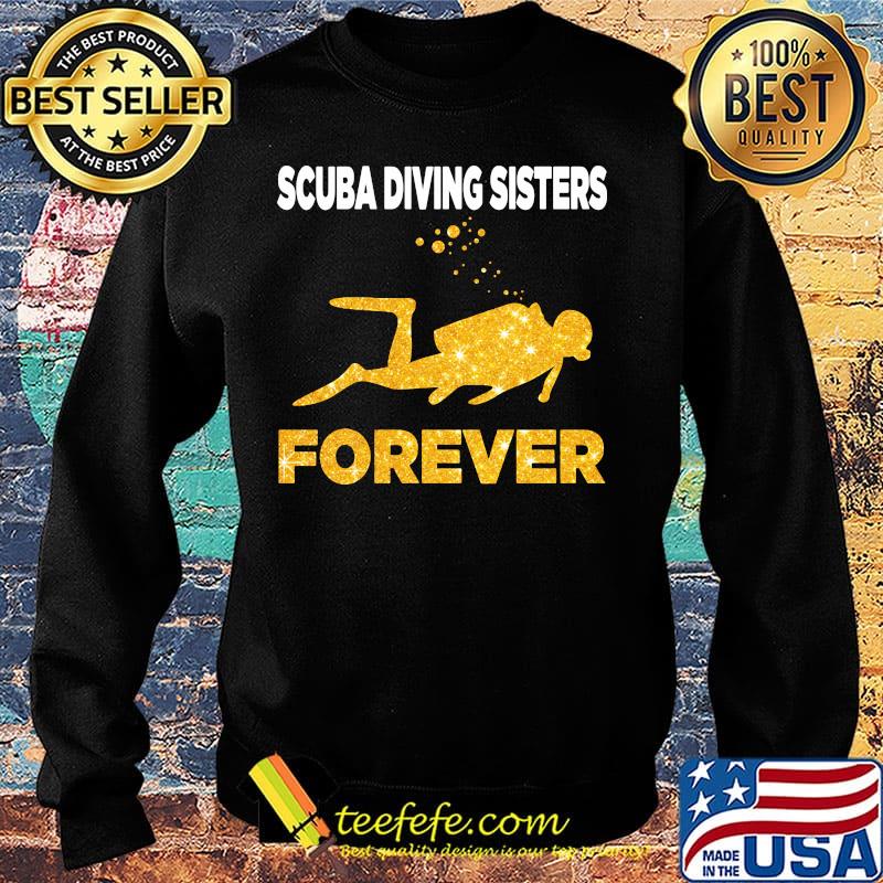 Scuba Diving Sisters Forever White Yellow Shirt Sweater Scuba Diving Sisters Forever White Yellow Shirt Sweater