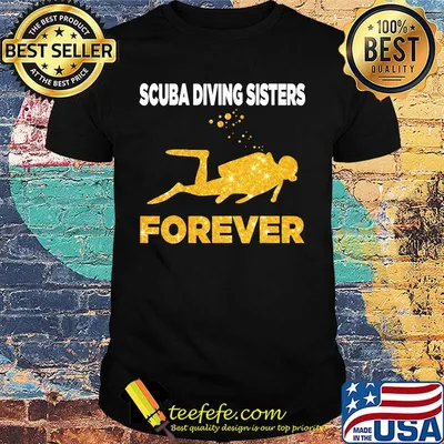 Scuba Diving Sisters Forever White Yellow Shirt