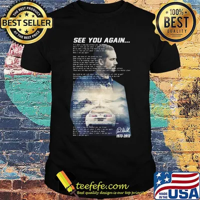 See you again wiz khalifa signature shirt