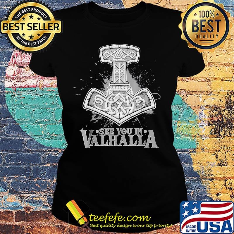 See you in valhlla s Ladies tee See you in valhlla s Ladies tee