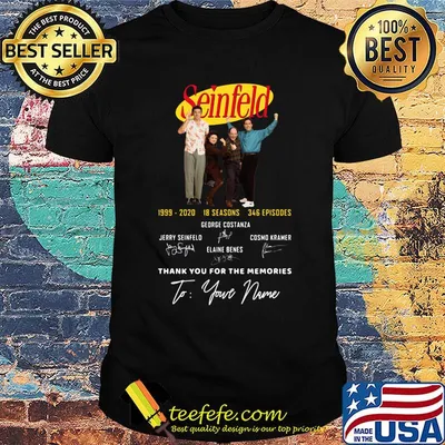 Seinfeld 1999 2020 18 seasons 346 episodes george costanza thank you for the memories signatures shirt