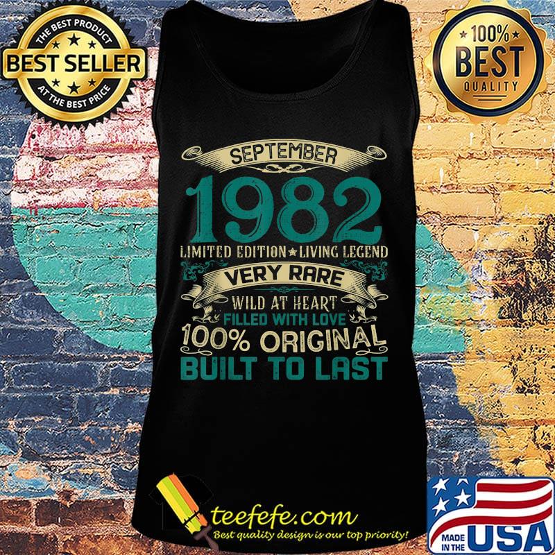 September 1982 limited edition living legend very rare wild at heart filled with love 100% original built to last s Tank top September 1982 limited edition living legend very rare wild at heart filled with love 100% original built to last s Tank top
