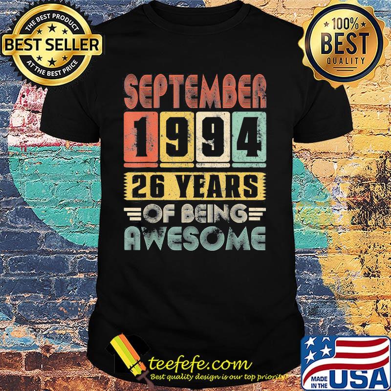 September 1994 26 years of being awesome shirt September 1994 26 years of being awesome shirt