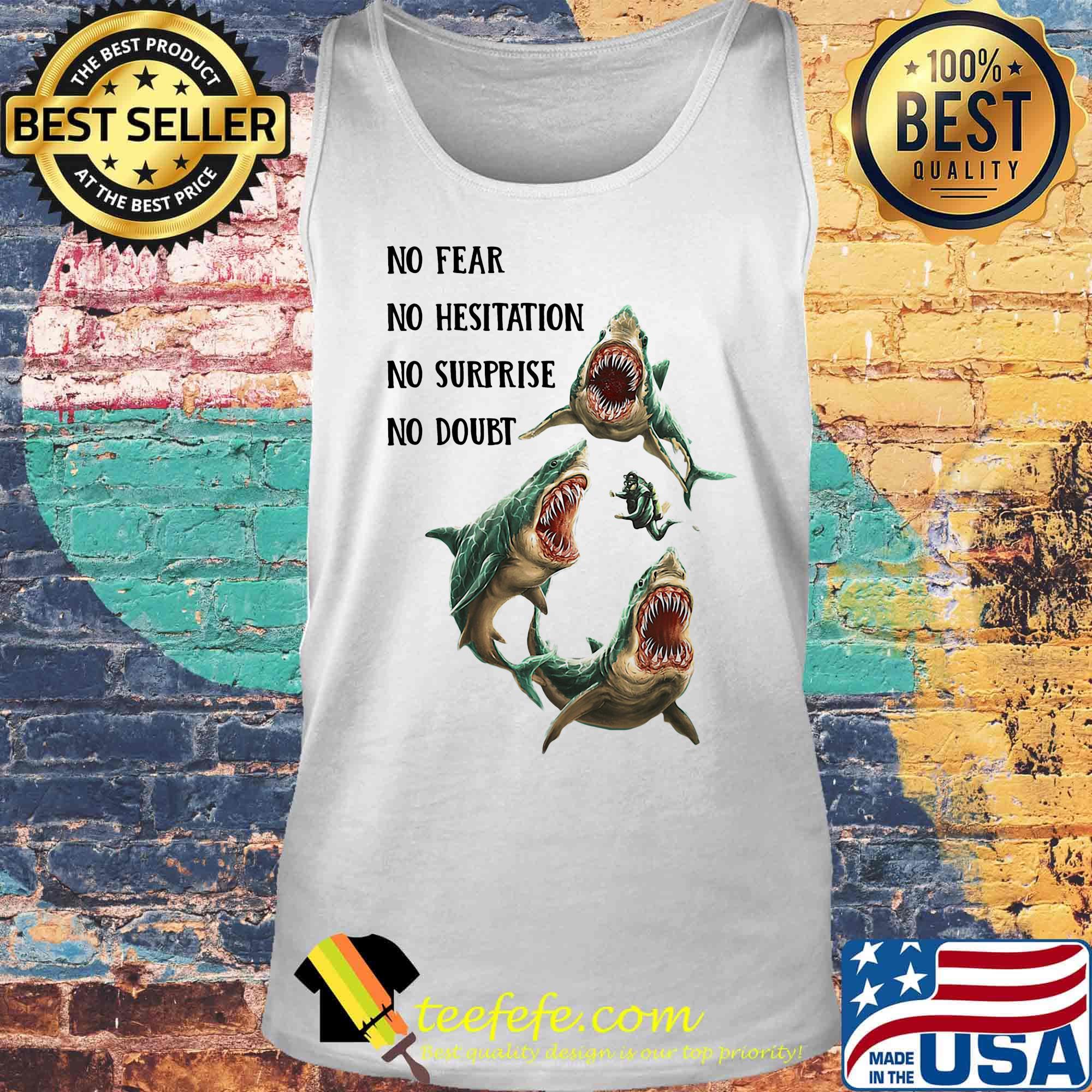 Shark no fear no hesitation no surprise no doubt s Tank top Shark no fear no hesitation no surprise no doubt s Tank top
