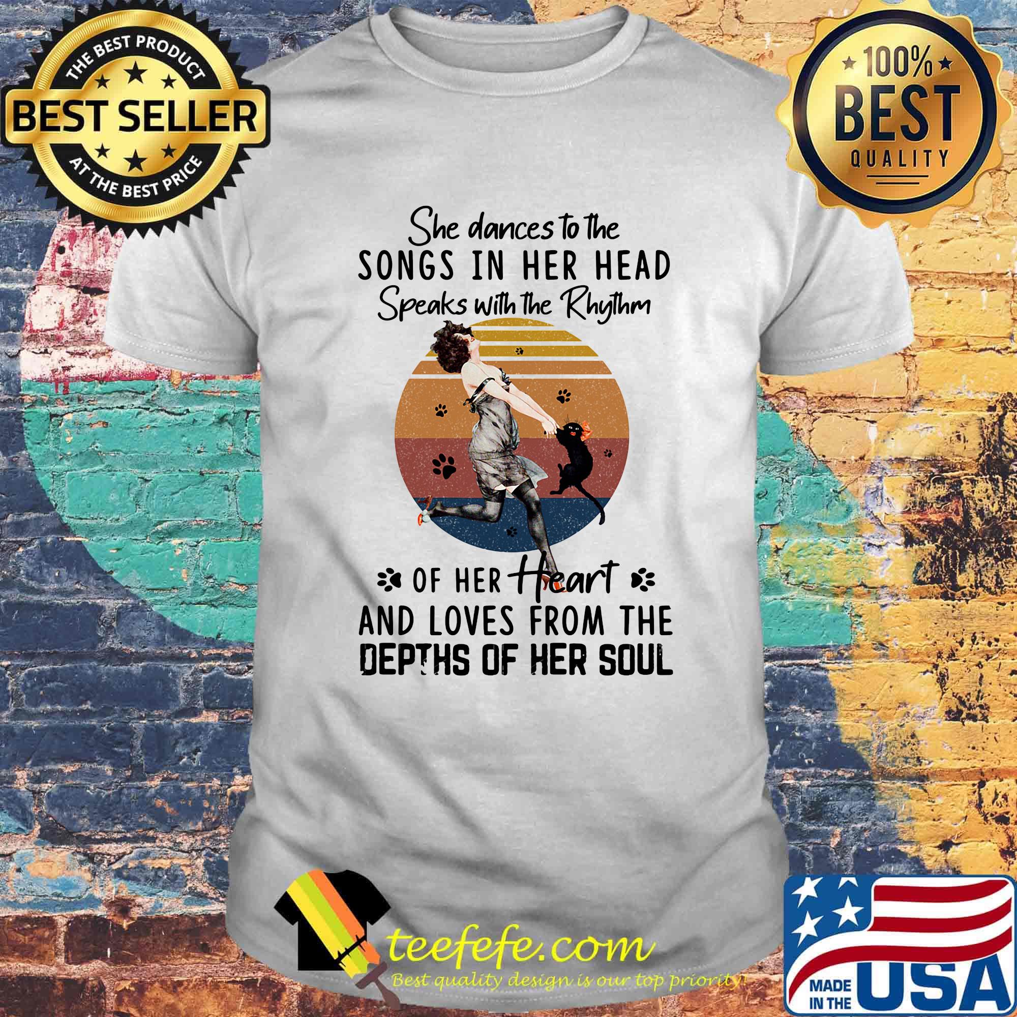 She dances to the songs in her head speaks with the rhythm of her heart and loves from the depths of her soul vintage retro shirt She dances to the songs in her head speaks with the rhythm of her heart and loves from the depths of her soul vintage retro shirt
