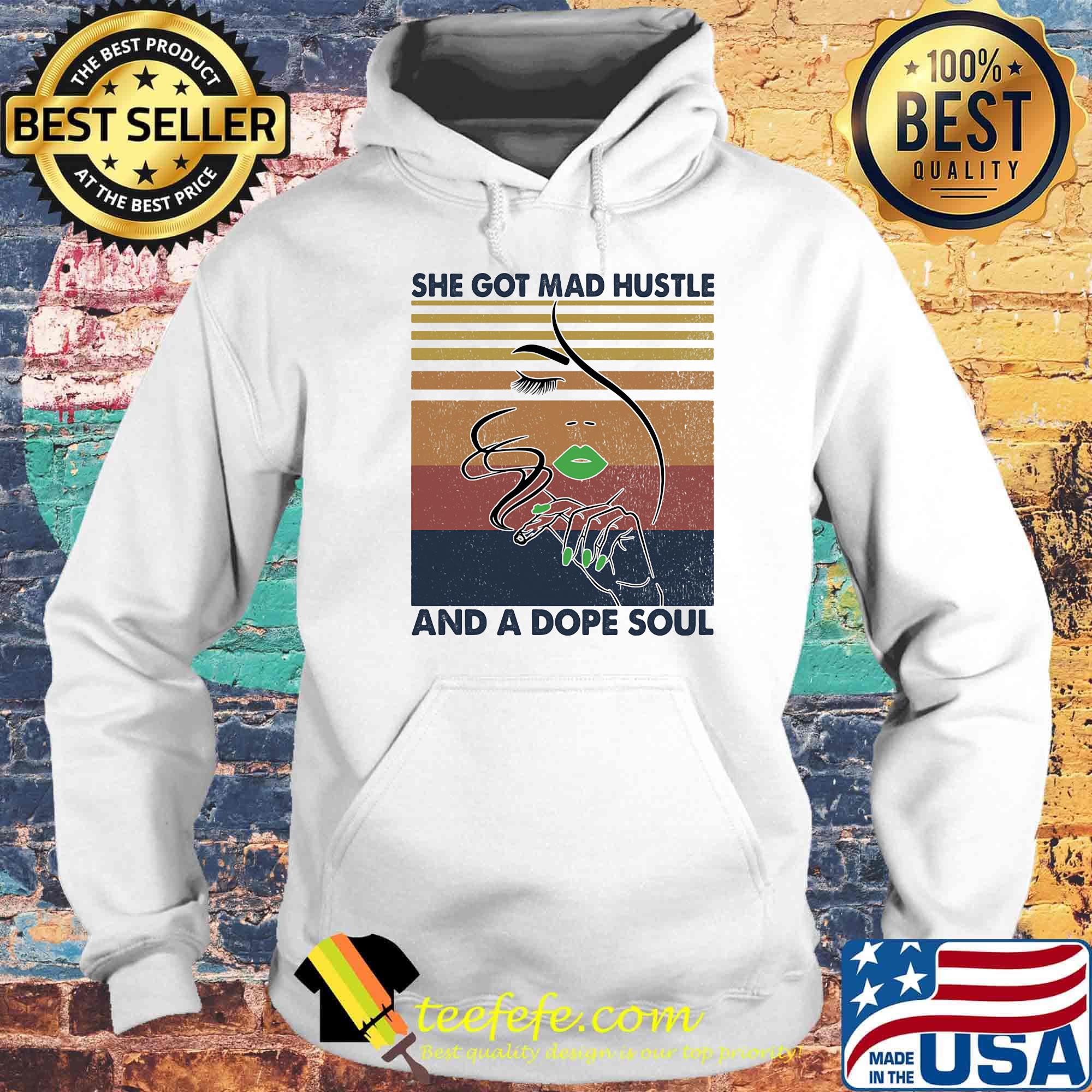 She Got Mad Hustle And A Dope Soul Face Hand Vintage Retro Shirt Hoodie She Got Mad Hustle And A Dope Soul Face Hand Vintage Retro Shirt Hoodie