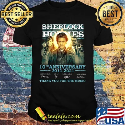 Sherlock holmes 10th anniversary 2011 2021 thank you for the music signatures shirt