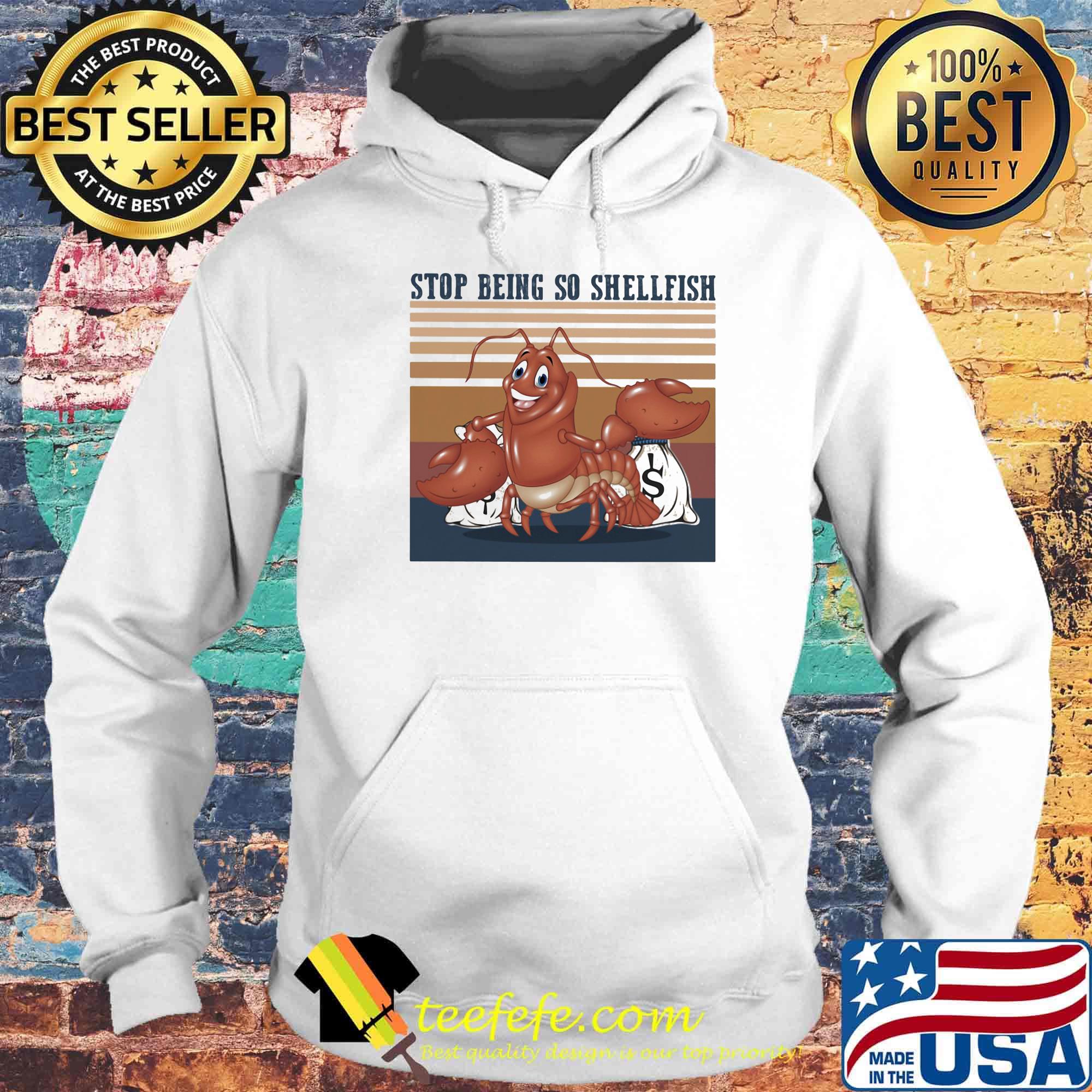 Shrimp stop being so shellfish vintage retro s Hoodie Shrimp stop being so shellfish vintage retro s Hoodie