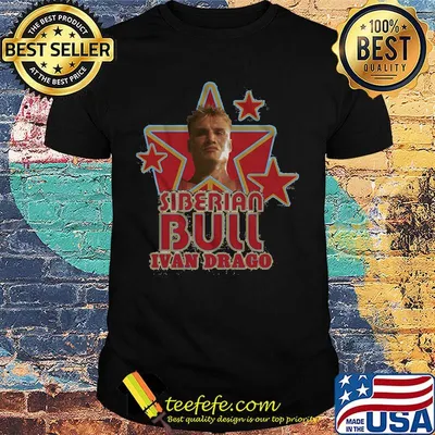 Siberian bull ivan drago stars shirt