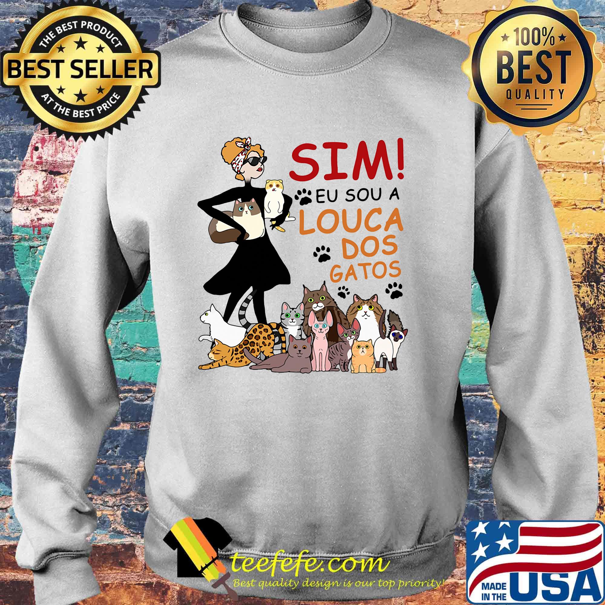 Sim eu sou a louca dos gatos paw dogs s Sweater Sim eu sou a louca dos gatos paw dogs s Sweater