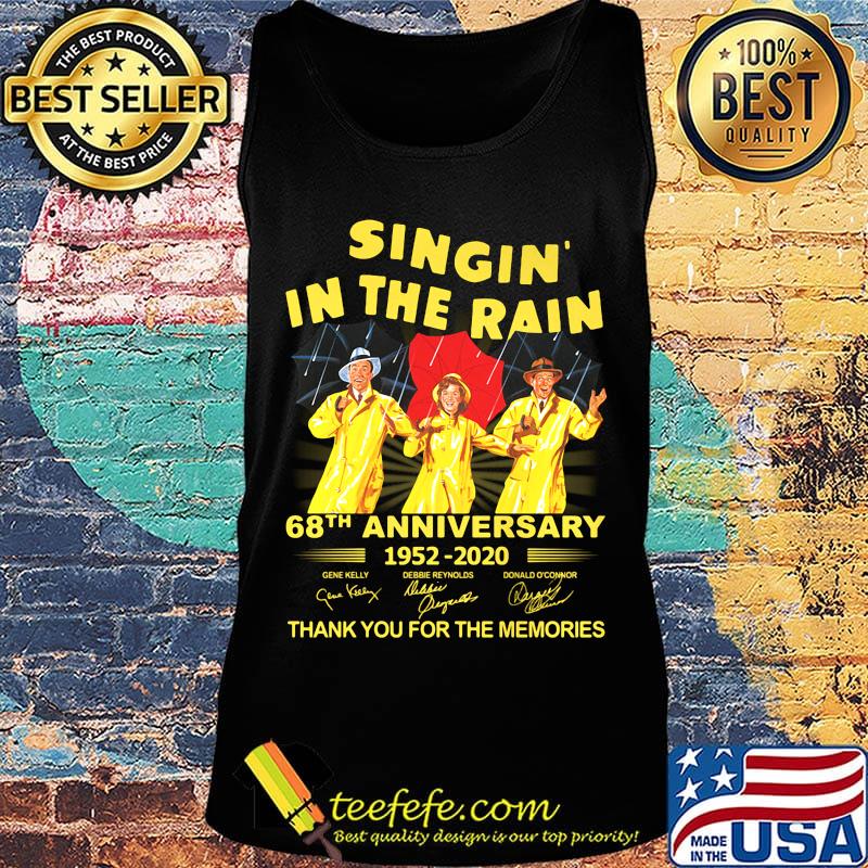 Singin in the rain 68th anniversary 1952 2020 thank you for the memories signatures s Tank top Singin in the rain 68th anniversary 1952 2020 thank you for the memories signatures s Tank top