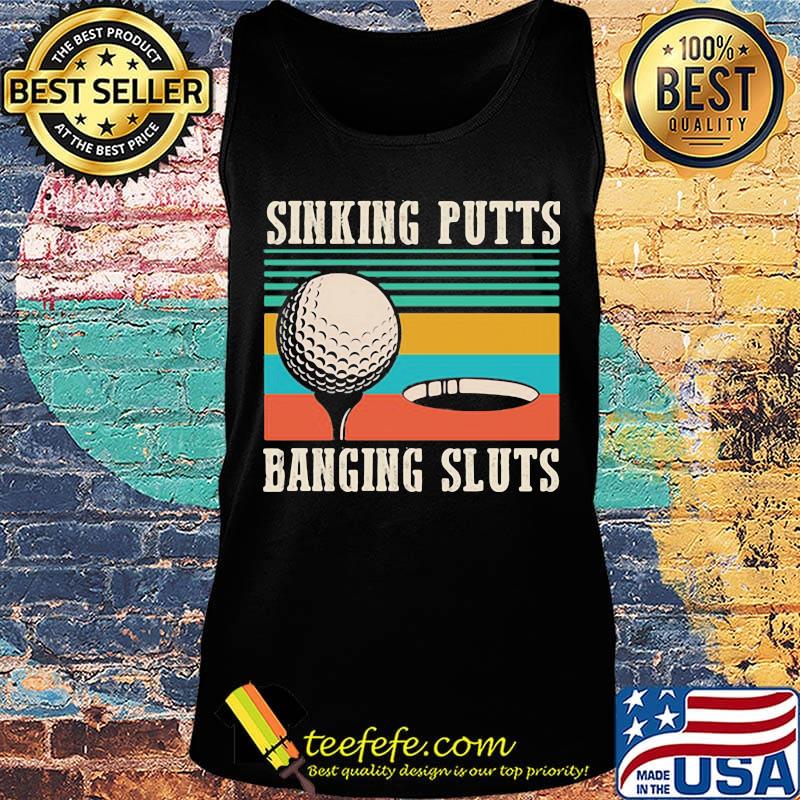 Sinking putts baging sluts golf vintage retro s Tank top Sinking putts baging sluts golf vintage retro s Tank top