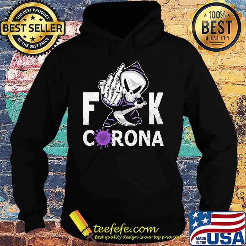 Skeleton death fuck coronavirus s Hoodie Skeleton death fuck coronavirus s Hoodie