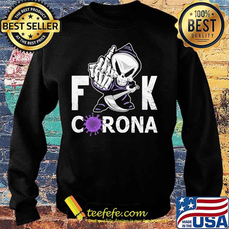 Skeleton death fuck coronavirus s Sweater Skeleton death fuck coronavirus s Sweater