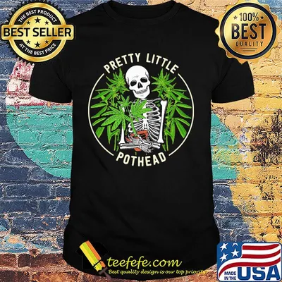 Skeleton weed pretty little pothead shirt