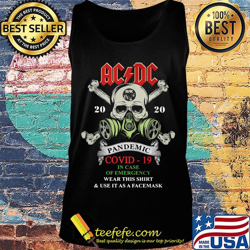 Skull acdc 2020 pandemic covid-19 in case of emergency wear this shirt and use it as a facemask s Tank top Skull acdc 2020 pandemic covid-19 in case of emergency wear this shirt and use it as a facemask s Tank top