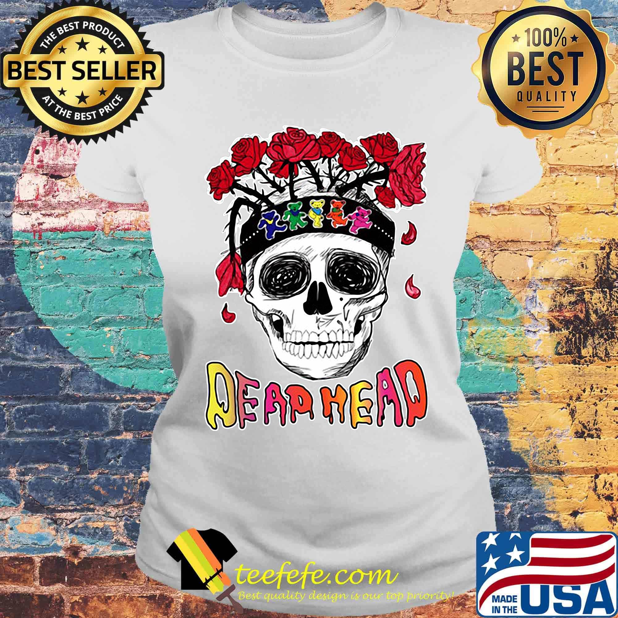 Skull grateful dead head bears rose s Laides tee Skull grateful dead head bears rose s Laides tee