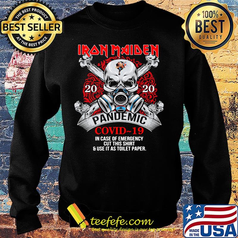 Skull iron maiden 2020 pendemic covid-19 in case of emergency cut this shirt and use it as toilet paper s Sweater Skull iron maiden 2020 pendemic covid-19 in case of emergency cut this shirt and use it as toilet paper s Sweater