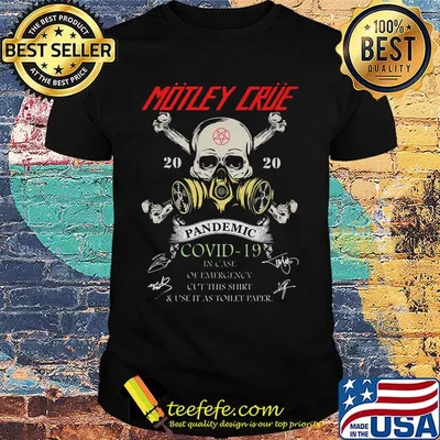 Skull motley crue 2020 pandemic covid-19 in case of emergency cut this shirt and use it as toilet paper shirt