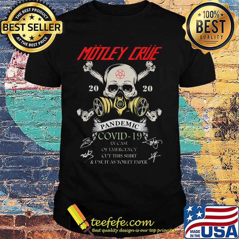 Skull motley crue 2020 pandemic covid-19 in case of emergency cut this shirt and use it as toilet paper shirt Skull motley crue 2020 pandemic covid-19 in case of emergency cut this shirt and use it as toilet paper shirt