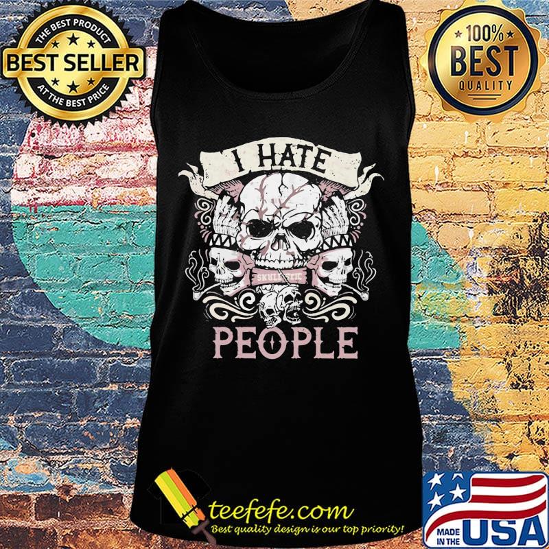 Skull native i hate people s Tank top Skull native i hate people s Tank top