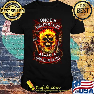 Skull once a boilermaker always a boilermaker fire shirt
