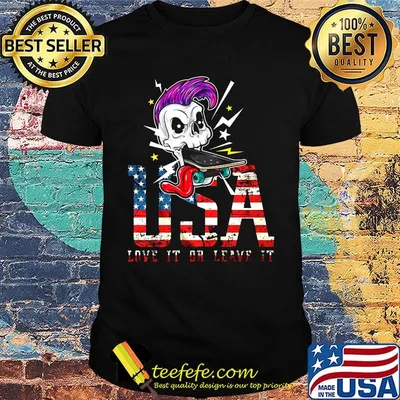 Skull usa love it or leave it happy independence day shirt