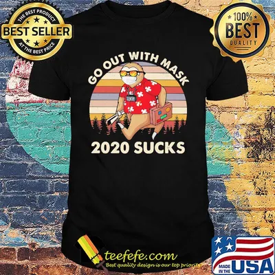 Sloth go out with mask 2020 sucks vintage retro shirt