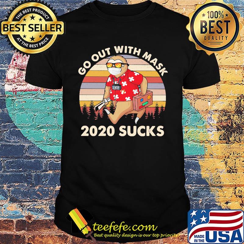 Sloth go out with mask 2020 sucks vintage retro shirt