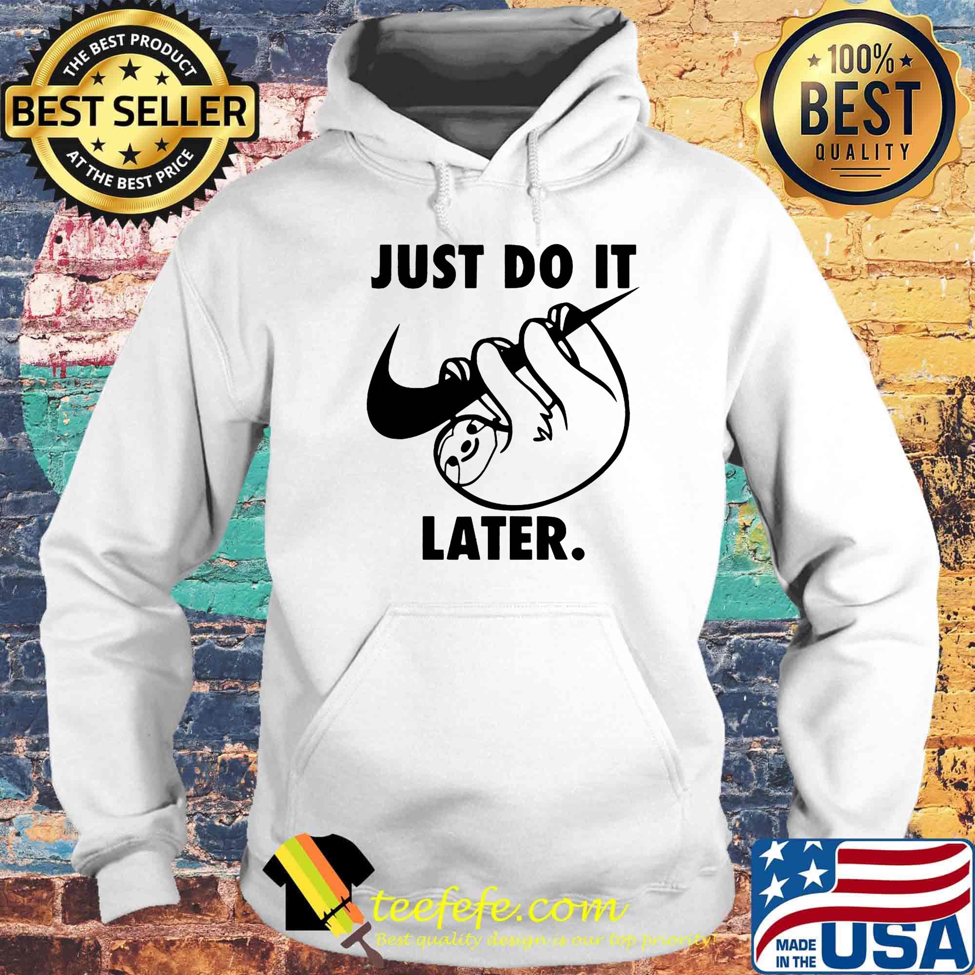 Sloth nike just do it later s Hoodie Sloth nike just do it later s Hoodie