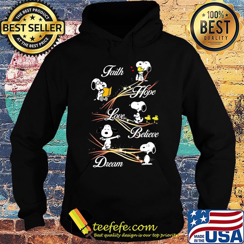 Snoopy and woodstock faith hope love believe dream s Hoodie Snoopy and woodstock faith hope love believe dream s Hoodie