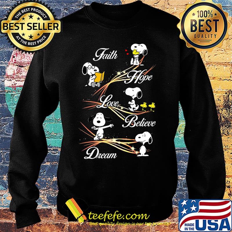 Snoopy and woodstock faith hope love believe dream s Sweater Snoopy and woodstock faith hope love believe dream s Sweater