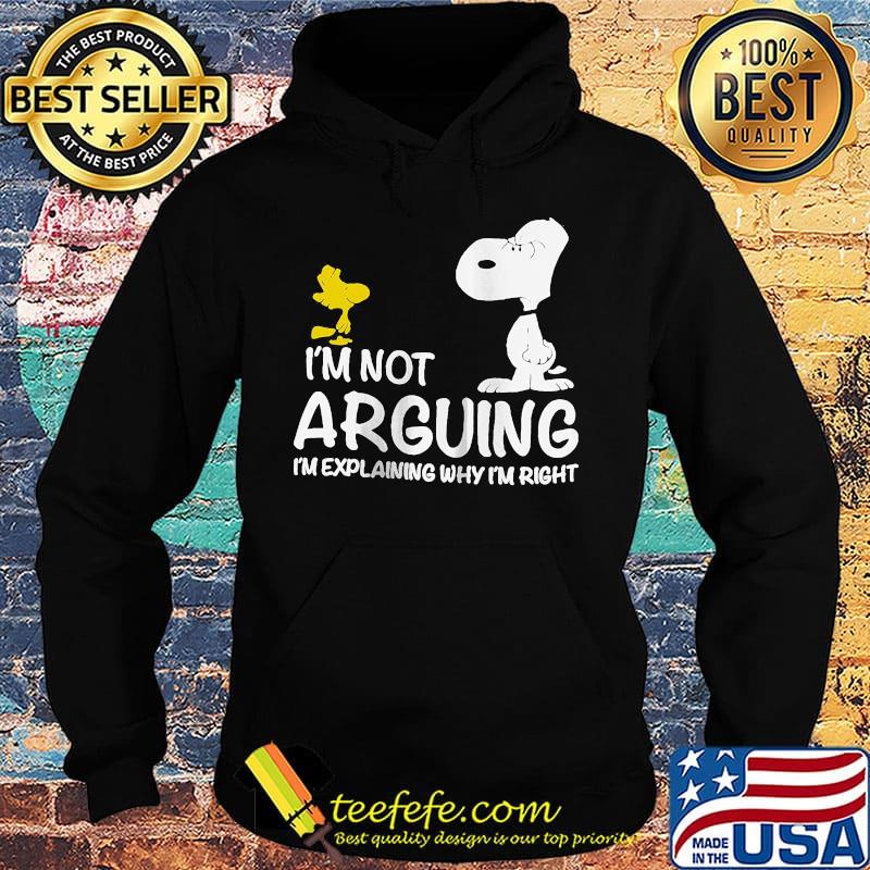 Snoopy and woodstock i'm not arguing i'm explaining why i'm right s Hoodie Snoopy and woodstock i'm not arguing i'm explaining why i'm right s Hoodie