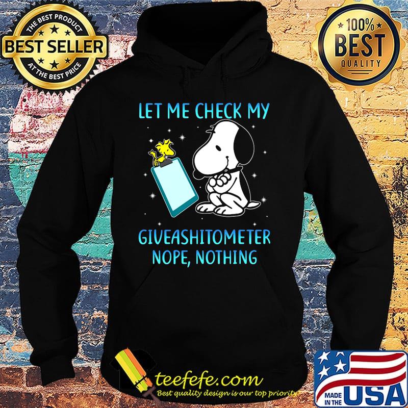 Snoopy and woodstock let me check my giveashitometer nope nothing s Hoodie Snoopy and woodstock let me check my giveashitometer nope nothing s Hoodie