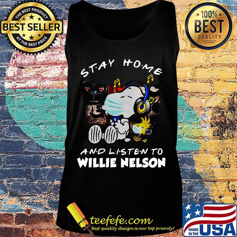 Snoopy and woodstock mask stay at home and listen to willie nelson s Tank top Snoopy and woodstock mask stay at home and listen to willie nelson s Tank top