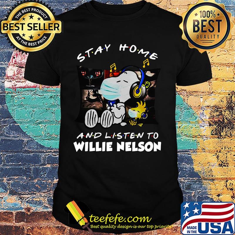 Snoopy and woodstock mask stay at home and listen to willie nelson shirt Snoopy and woodstock mask stay at home and listen to willie nelson shirt