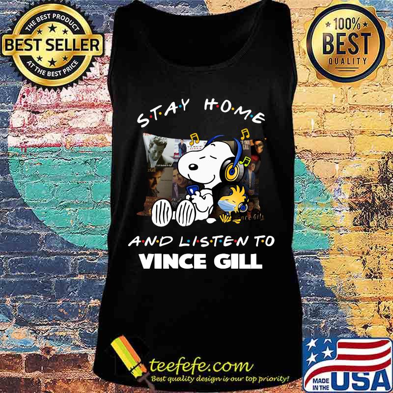 Snoopy and woodstock stay home and listen to vince gill s Tank top Snoopy and woodstock stay home and listen to vince gill s Tank top