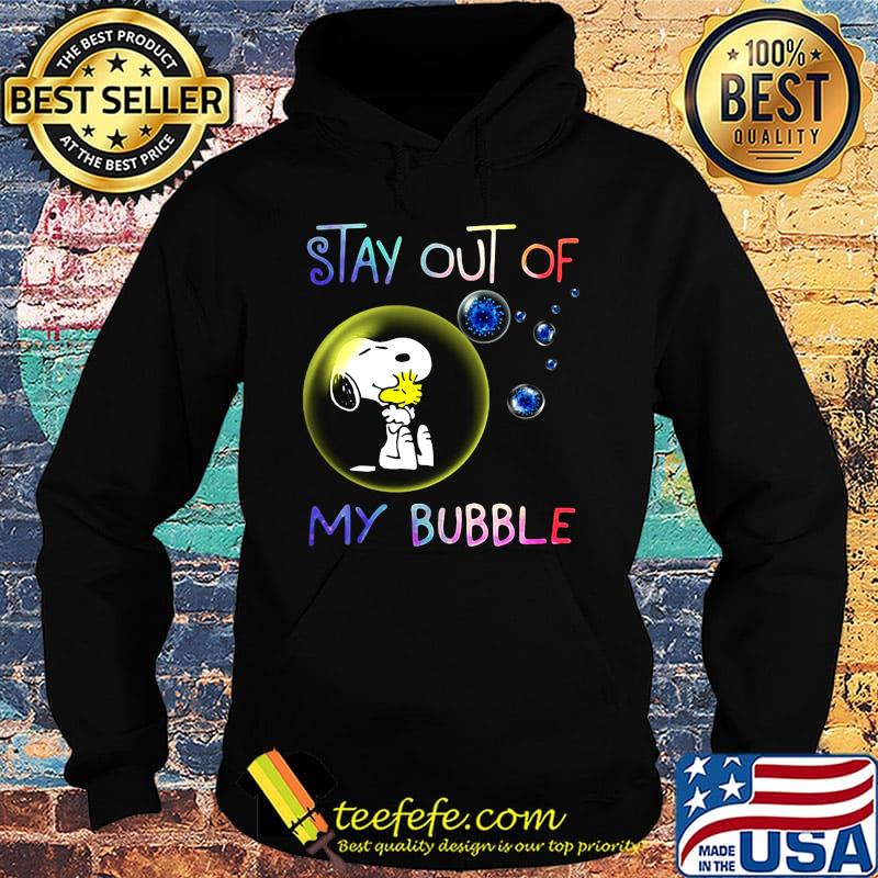 Snoopy and woodstock stay out of my bubble covid-19 s Hoodie Snoopy and woodstock stay out of my bubble covid-19 s Hoodie