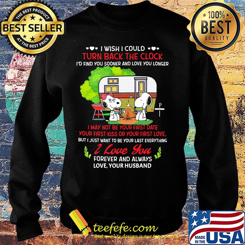 Snoopy i wish i could turn back the clock i'd find you sooner and love longer s Sweater Snoopy i wish i could turn back the clock i'd find you sooner and love longer s Sweater