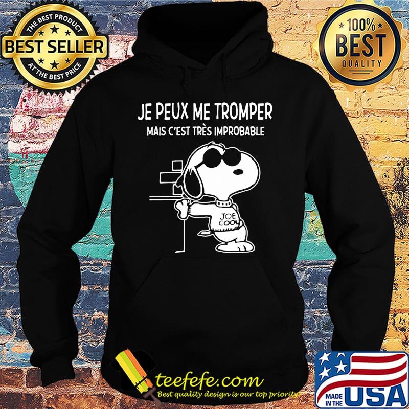 Snoopy je peux me tromper mais c'est tres improbable s Hoodie Snoopy je peux me tromper mais c'est tres improbable s Hoodie