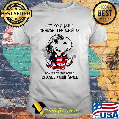 Snoopy let your smile change the world don't let the world change your smile shirt